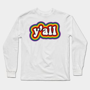 Y'all Long Sleeve T-Shirt